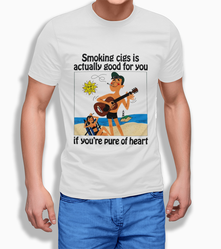 Smoking Cigs Is Actually Good For You Pure Of Heart Beach Guitar Sun T-Shirt