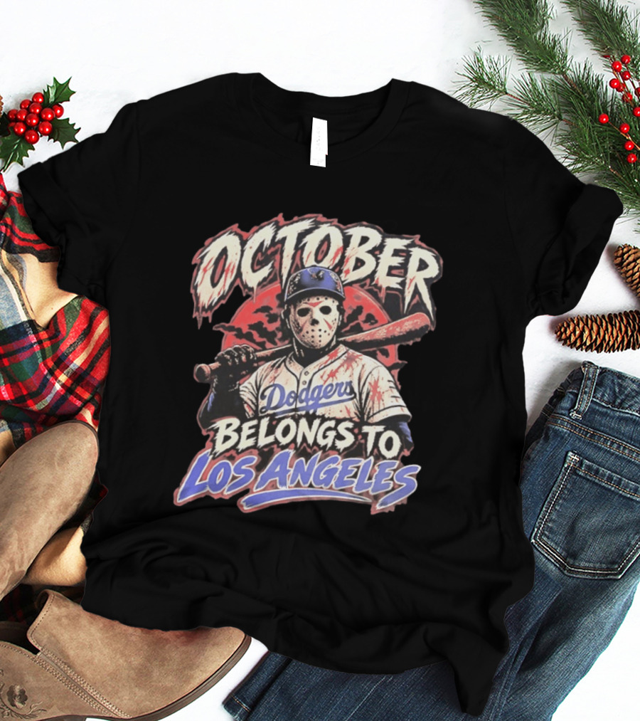 October Jason Voorhees Los Angeles Dodgers Belongs To Los Angeles Halloween T-Shirt
