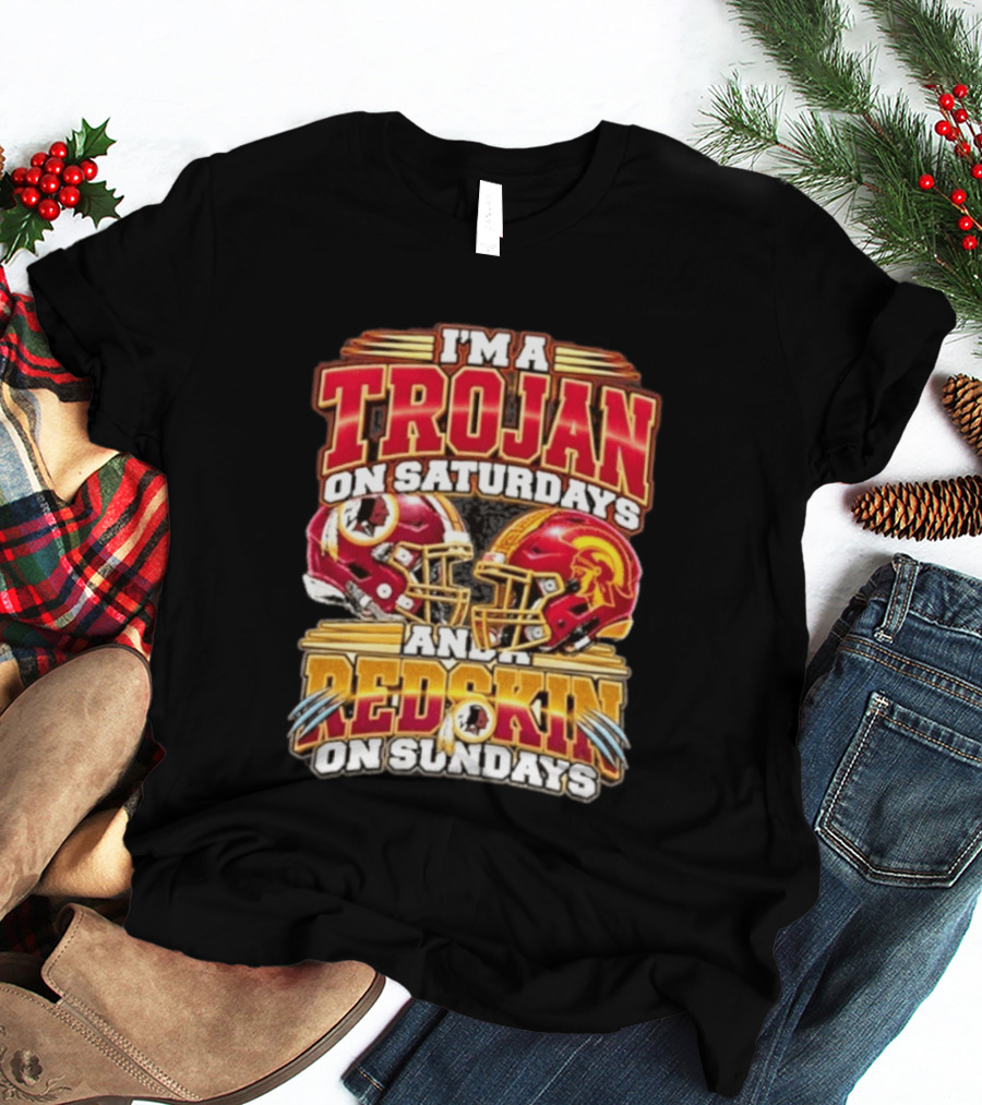 I'm A Trojan On Saturdays And A Redskin On Sundays Helmet Football Fan Gear T-Shirt