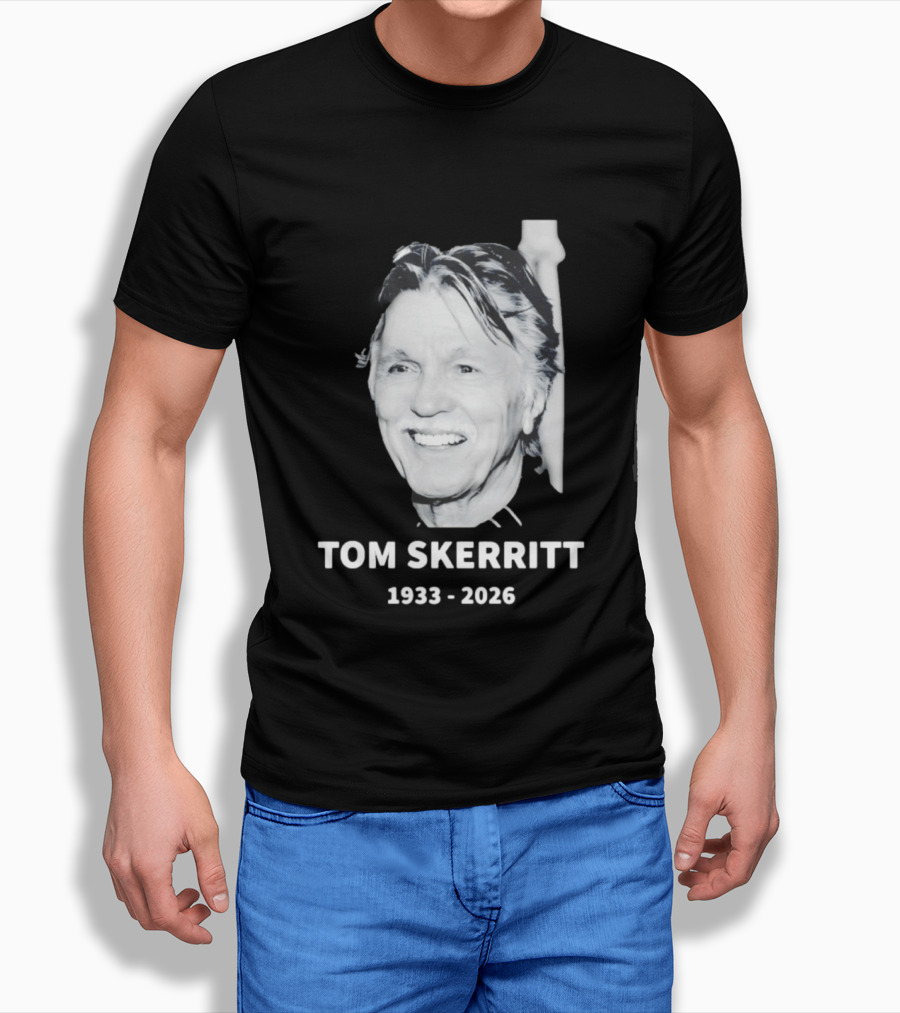 In Memory Of Tom Skerritt 1933 2026 T-Shirt