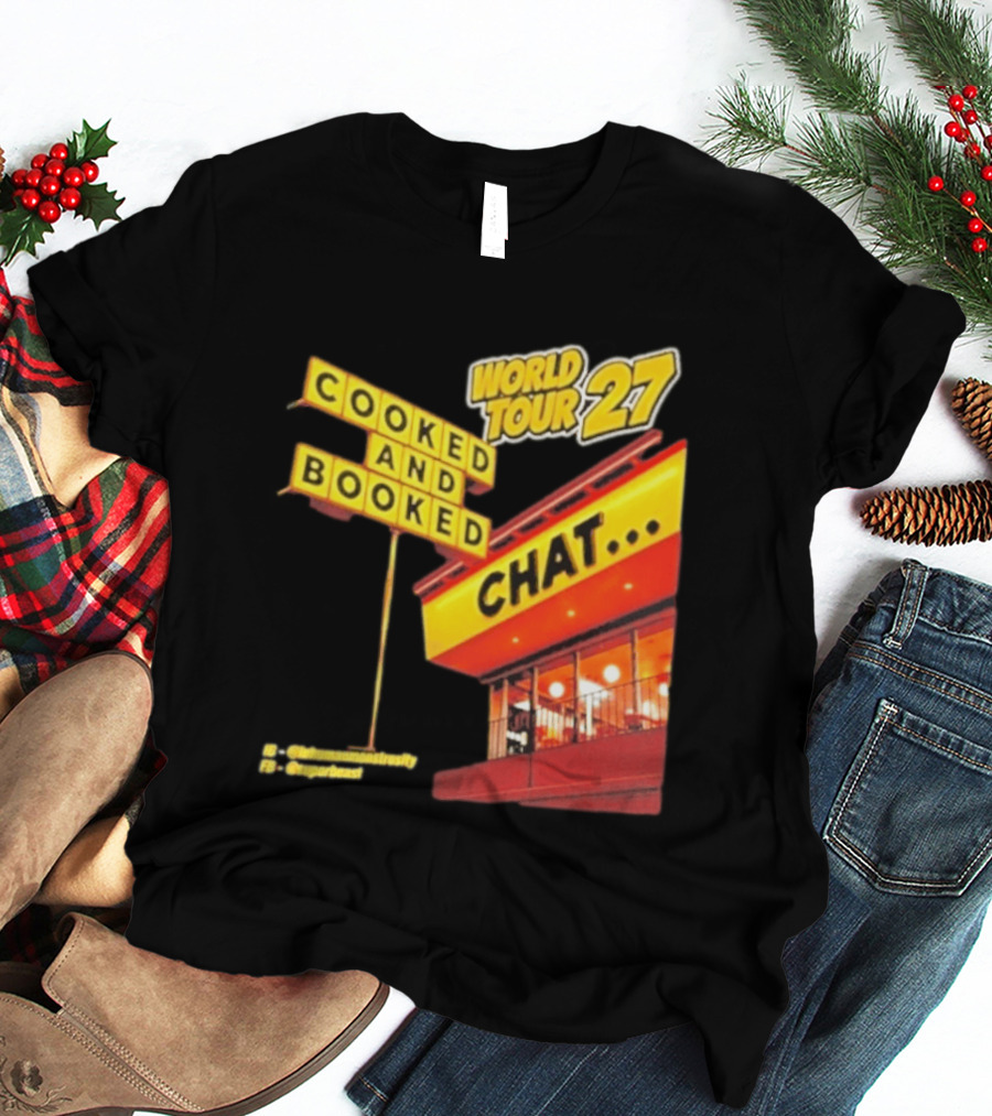 World Tour 27 Cooked And Booked Chat T-Shirt
