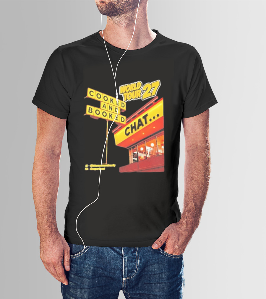 World Tour 27 Cooked And Booked Chat T-Shirt