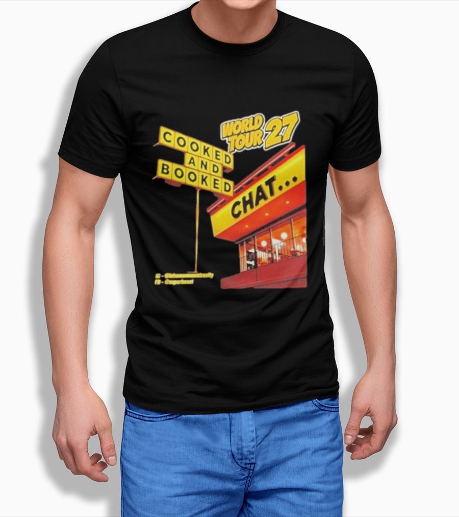 World Tour 27 Cooked And Booked Chat T-Shirt
