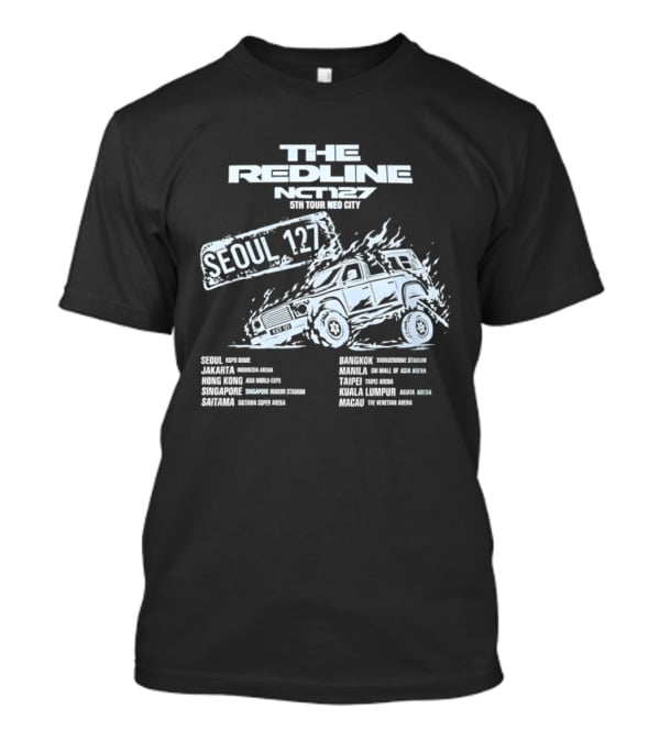 The Redline NCT 127 5th Tour Neo City Seoul 127 Tour Dates And Locations List T-Shirt