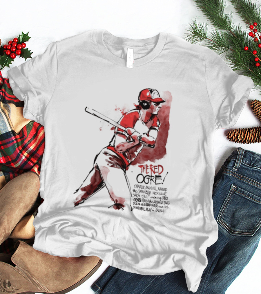 Charlie Manuel Red Ogre Powerful Play In Japan Baseball T-Shirt