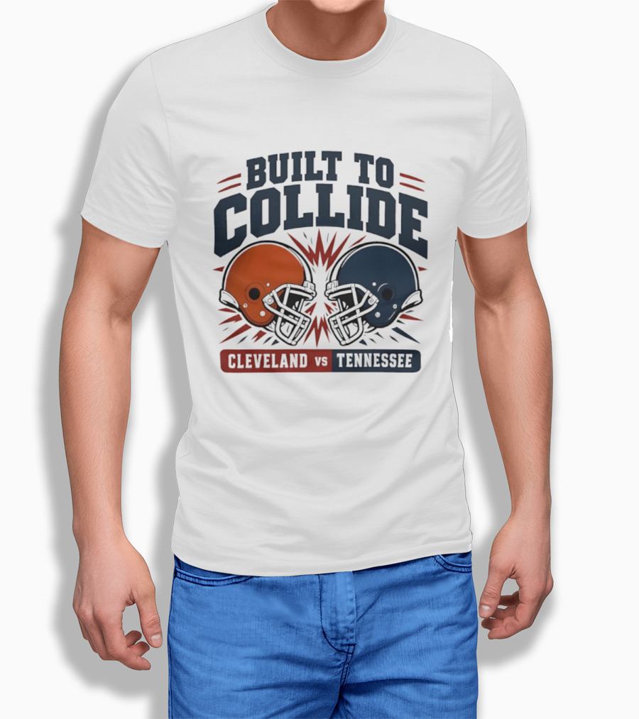 Cleveland Vs Tennessee Built To Collide Football Helmets T-Shirt