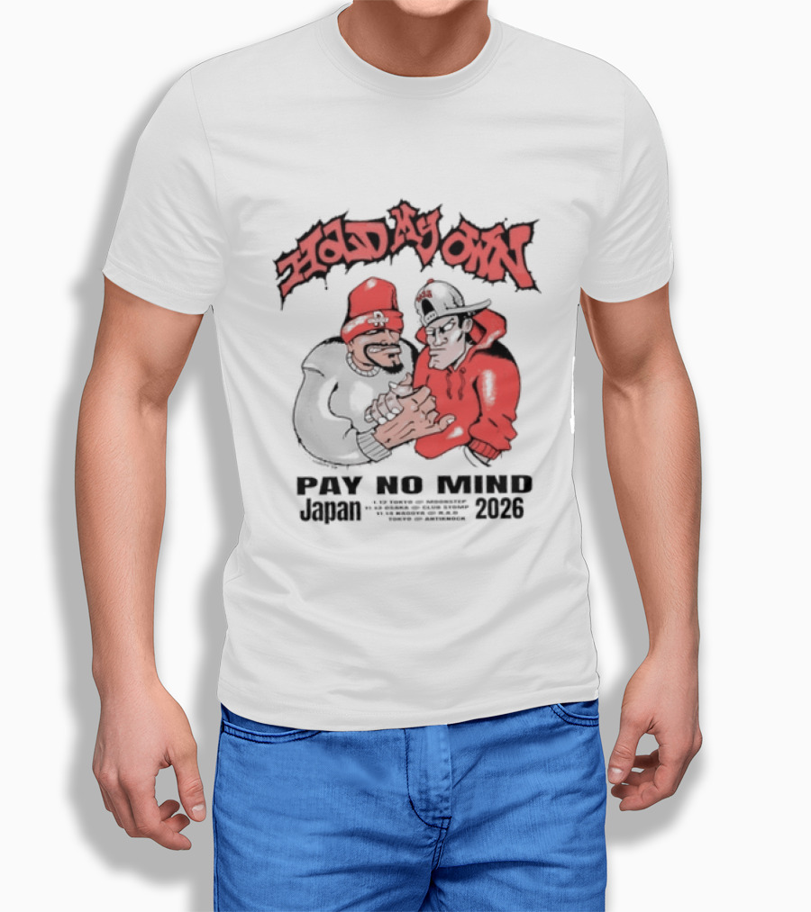 Hold My Own Pay No Mind Japan November 2026 Tour T-Shirt
