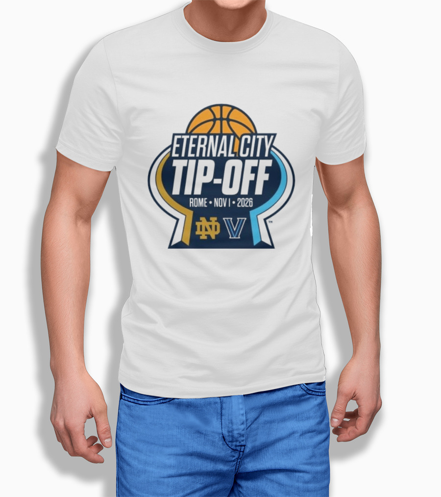Notre Dame Fighting Irish Vs. Villanova Wildcats Eternal City Tip Off Rome 2026 T-Shirt