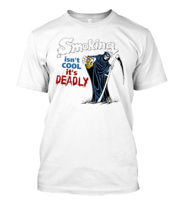 Smoking Isn't Cool It's Deadly Grim Reaper T-Shirt