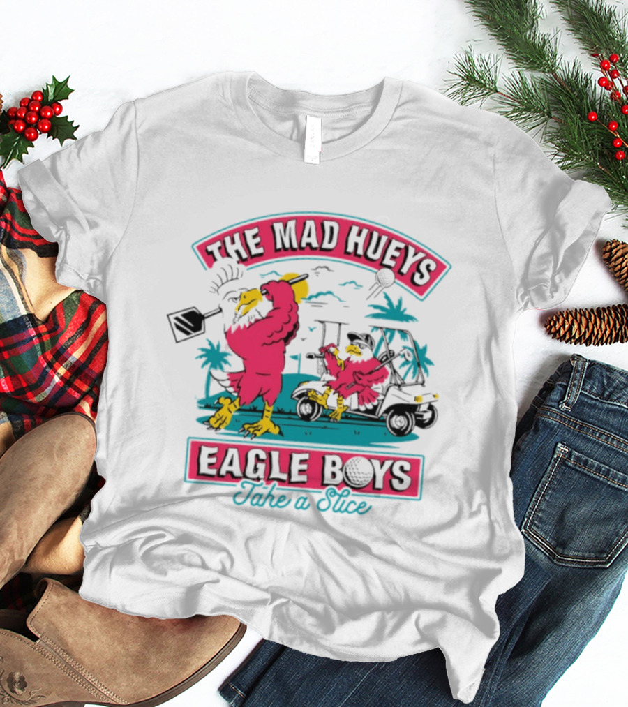The Mad Hueys Eagle Boys Take A Slice Golf Cart Adventure T-Shirt