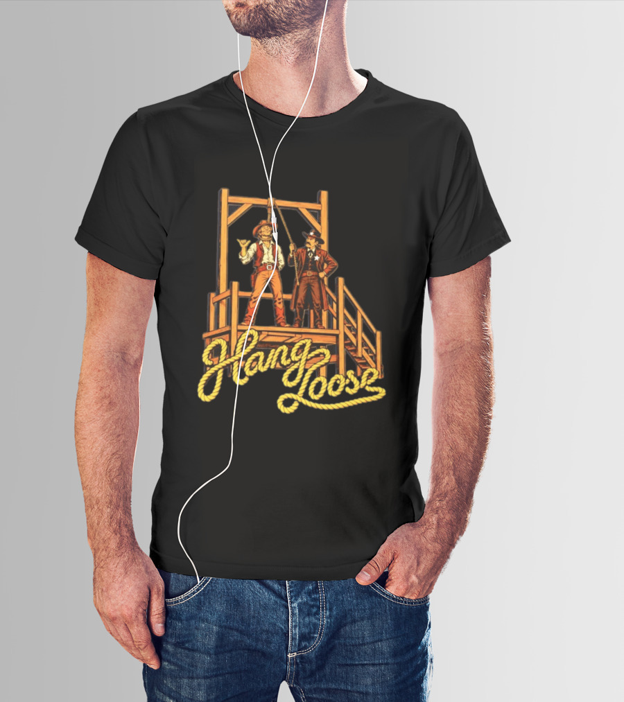Hang Loose Cowboy Sheriff And Gallows Western T-Shirt