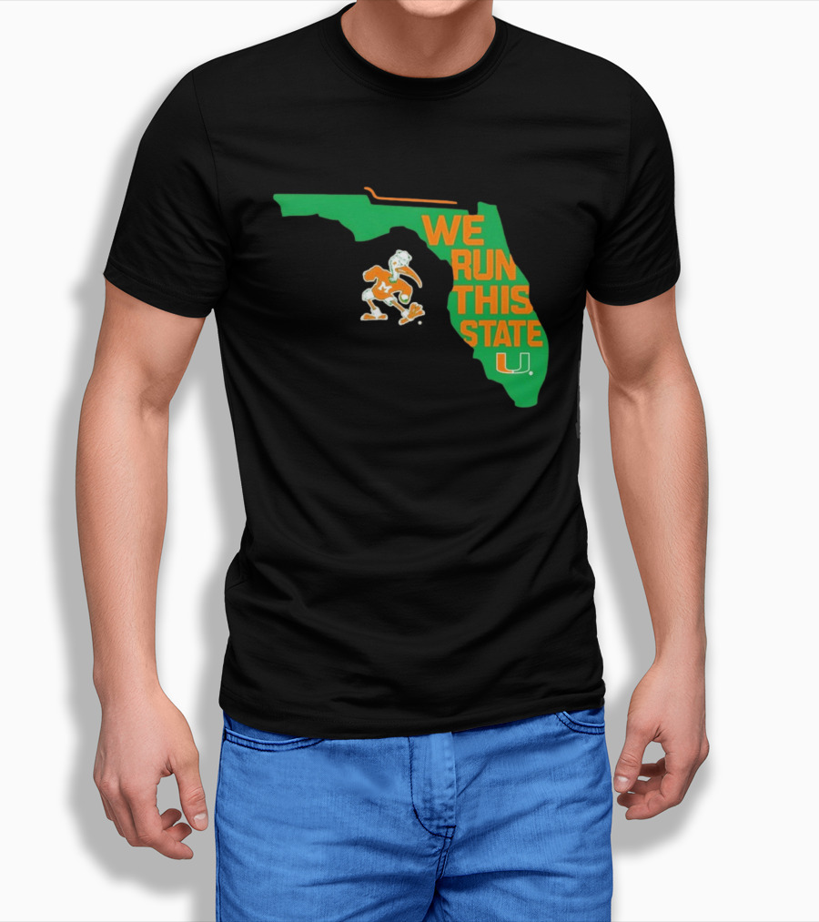 We Run This State Miami Hurricanes Florida Map T-Shirt
