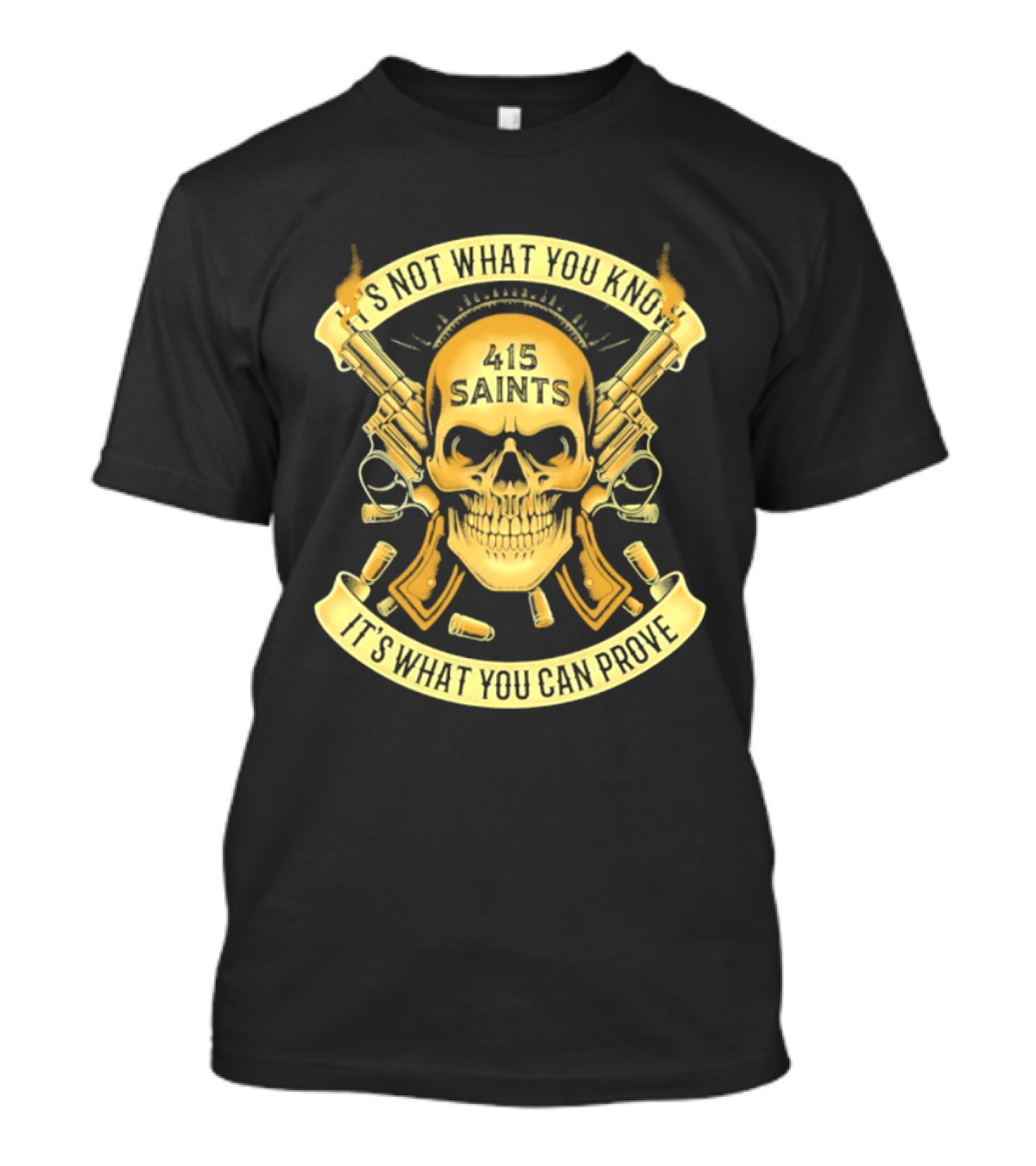 Skull Pistols It's Not What You Know It's What You Can Prove All Saints T-Shirt