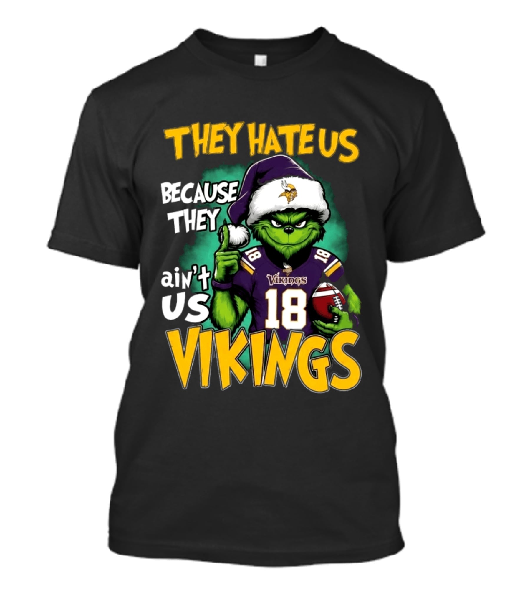 They Hate Us Because They Ain't Us Grinch Vikings Christmas 2026 T-Shirt