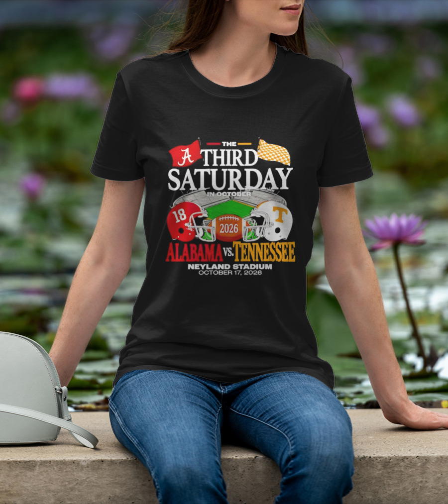 Alabama Vs Tennessee Third Saturday In October Neyland Stadium October 17 2026 T-Shirt