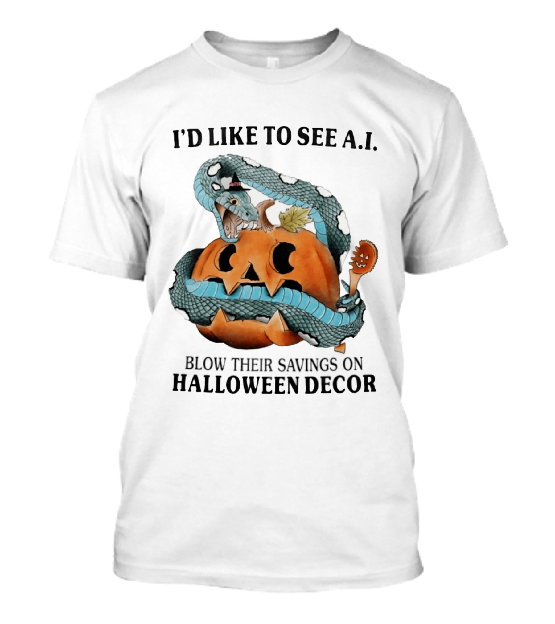 I'd Like To See AI Blow Their Savings On Halloween Decor Pumpkin Snake T-Shirt