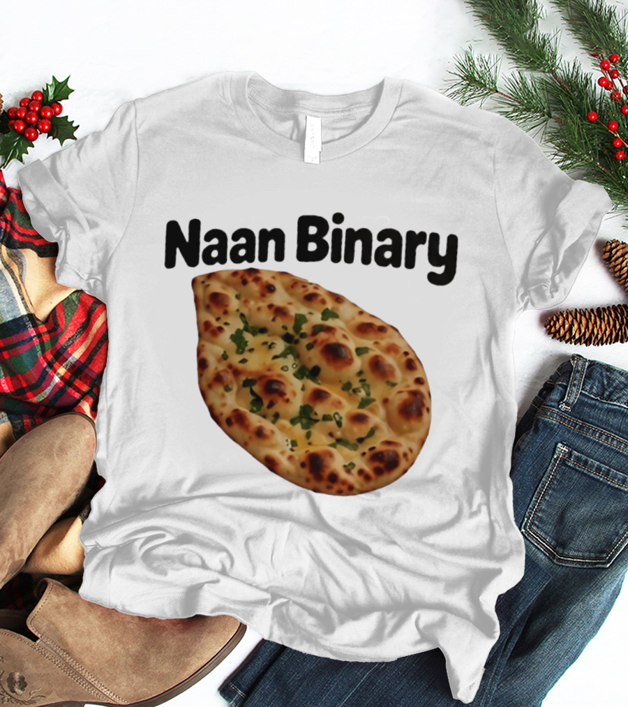 Naan Binary Bread Pun Non Binary Food Humor T-Shirt