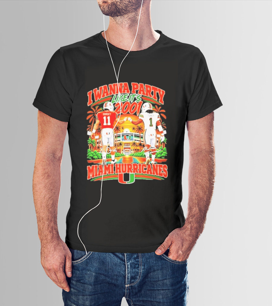 I Wanna Party Like It's 2001 Miami Hurricanes Dorsey Toney Signatures T-Shirt