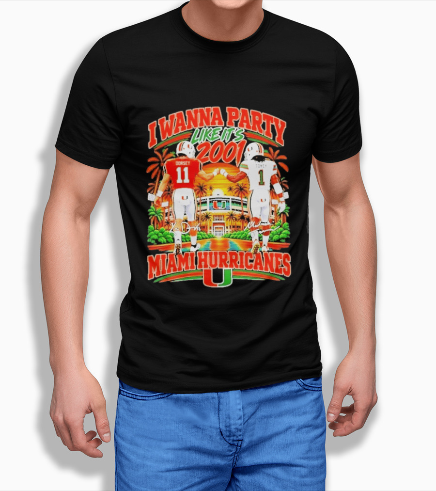 I Wanna Party Like It's 2001 Miami Hurricanes Dorsey Toney Signatures T-Shirt