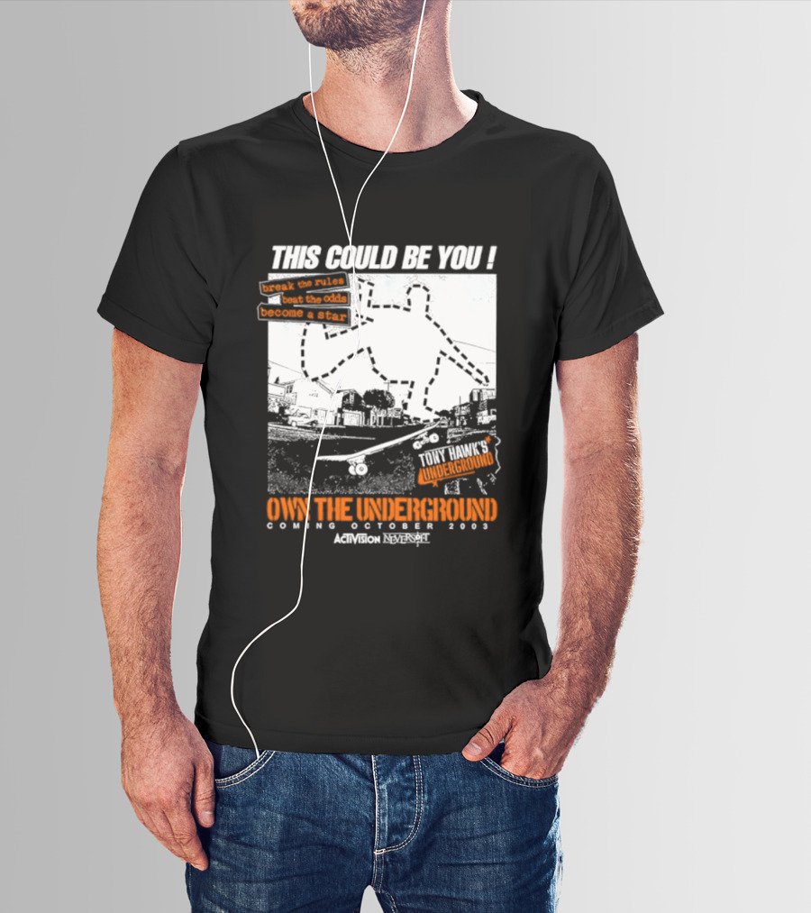 This Could Be You Own The Underground Release October 2003 Activision O2 Series T-Shirt