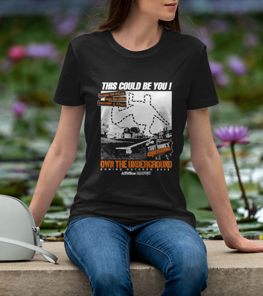 This Could Be You Own The Underground Release October 2003 Activision O2 Series T-Shirt
