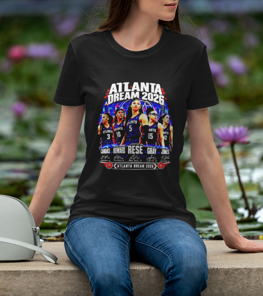 Atlanta Dream 2026 Canada Howard Rese Gray Jones Basketball Team T-Shirt