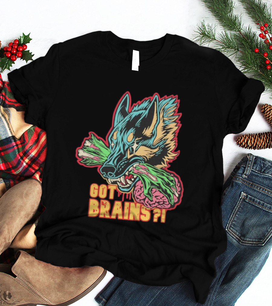 Got Brains Zombie Wolf T-Shirt