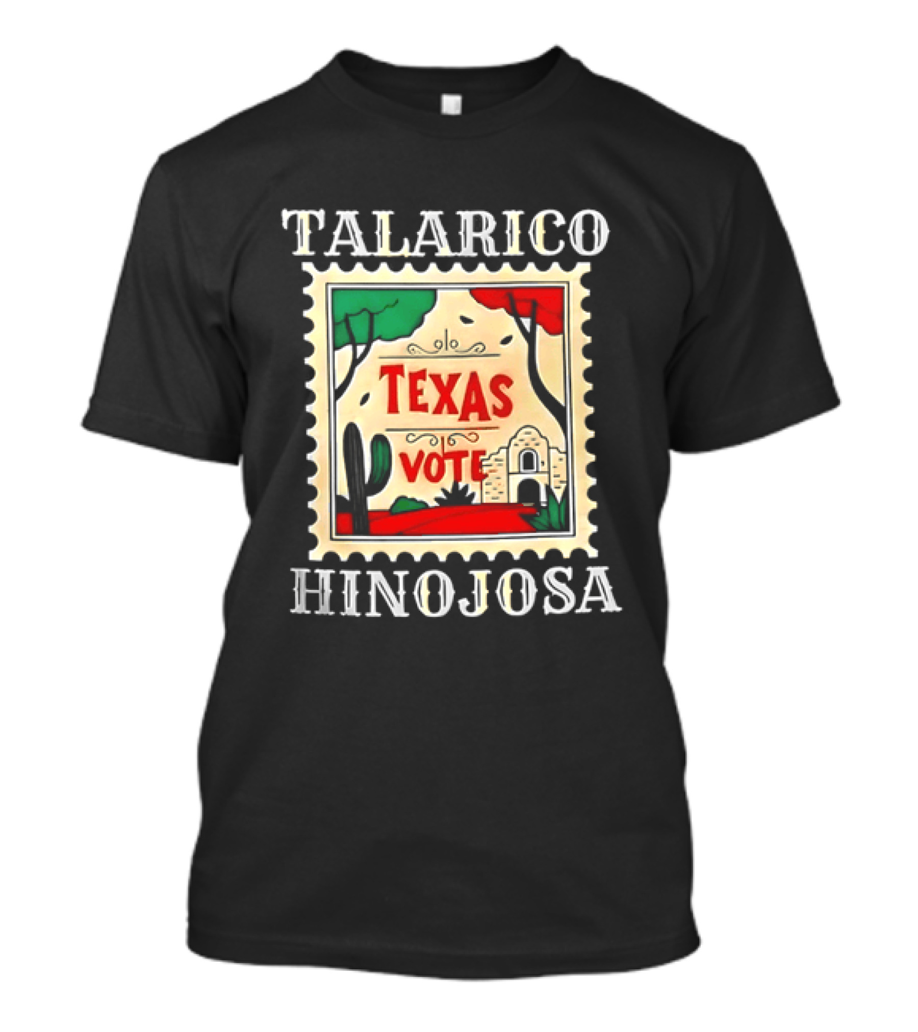 Talarico Hinojosa Texas Vote Political Campaign Stamp T-Shirt
