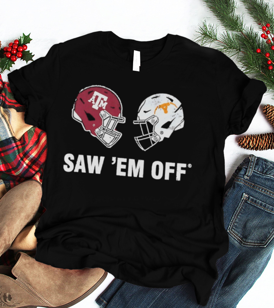 Texas A&M Aggies Vs Texas Longhorns 2026 Saw 'Em Off Helmets Rivalry T-Shirt