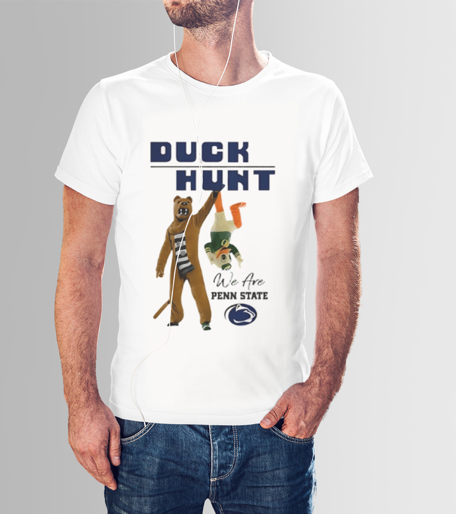 Duck Hunt Penn State We Are Nittany Vs Oregon Ducks T-Shirt