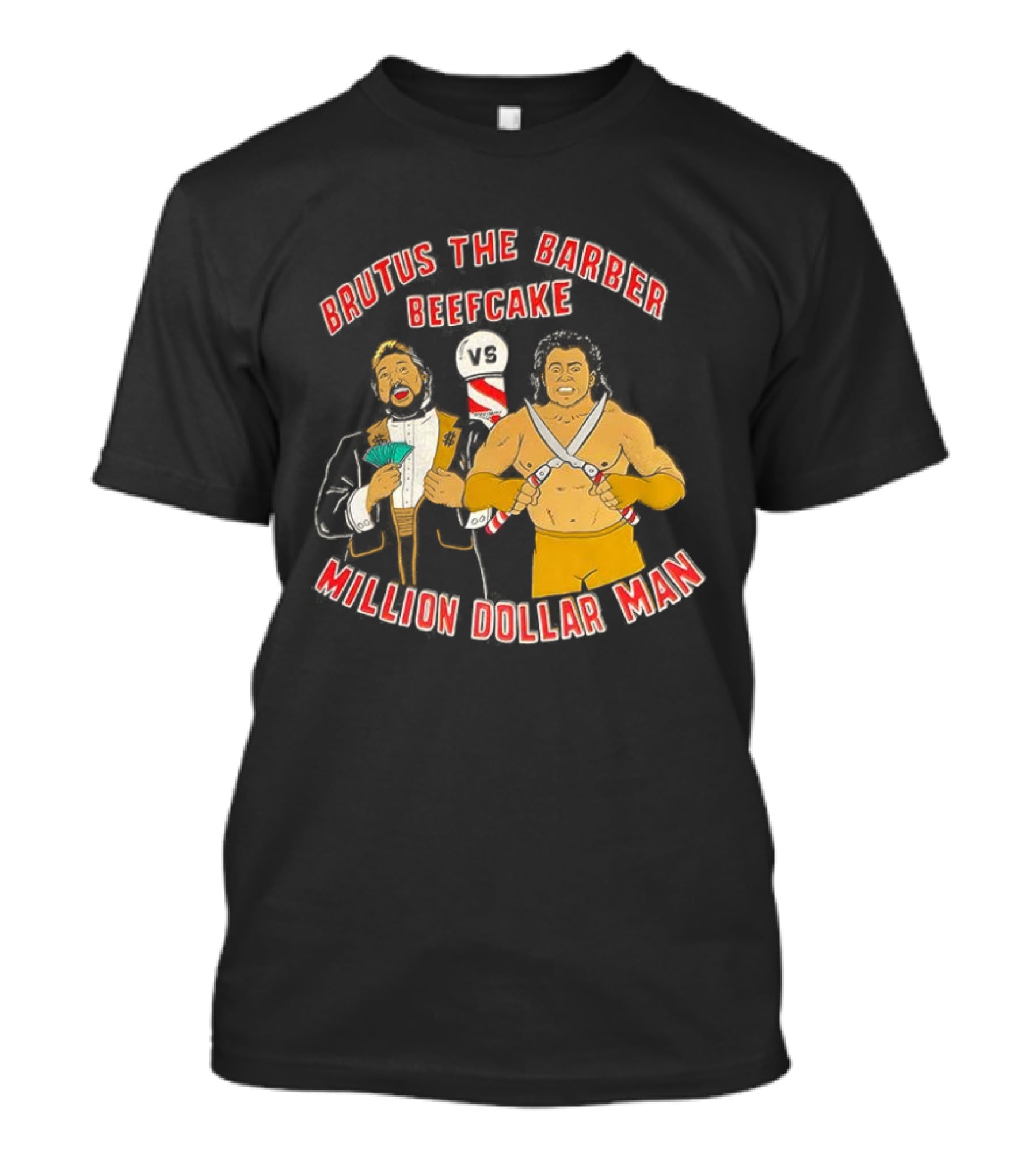 Brutus The Barber Beefcake Vs Million Dollar Man Wrestling Legends Showdown T-Shirt