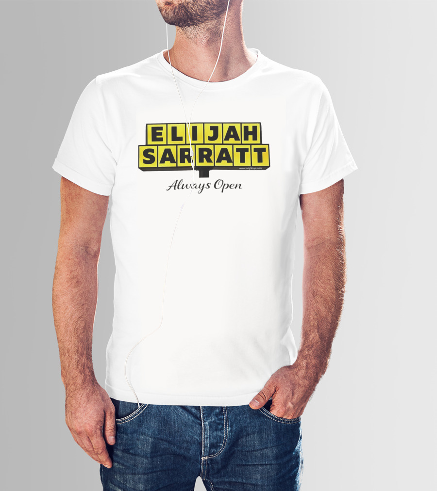 Elijah Sarratt Always Open Waffle House Style Sign T-Shirt