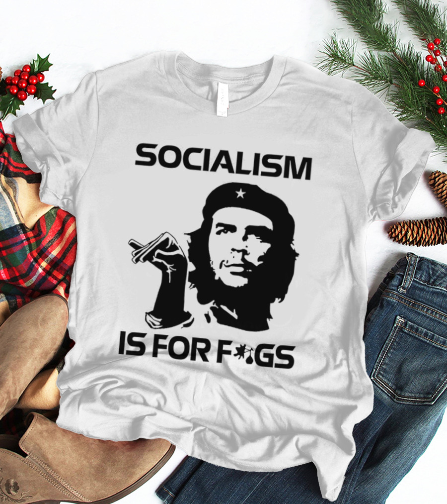 Steven Crowder Socialism Is For Figs Che Guevara T-Shirt