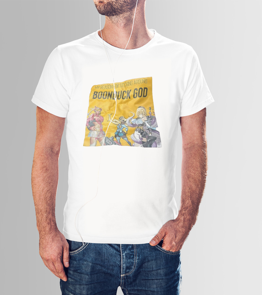 My Reason For Sticking Around Boonduck God Anime Characters T-Shirt