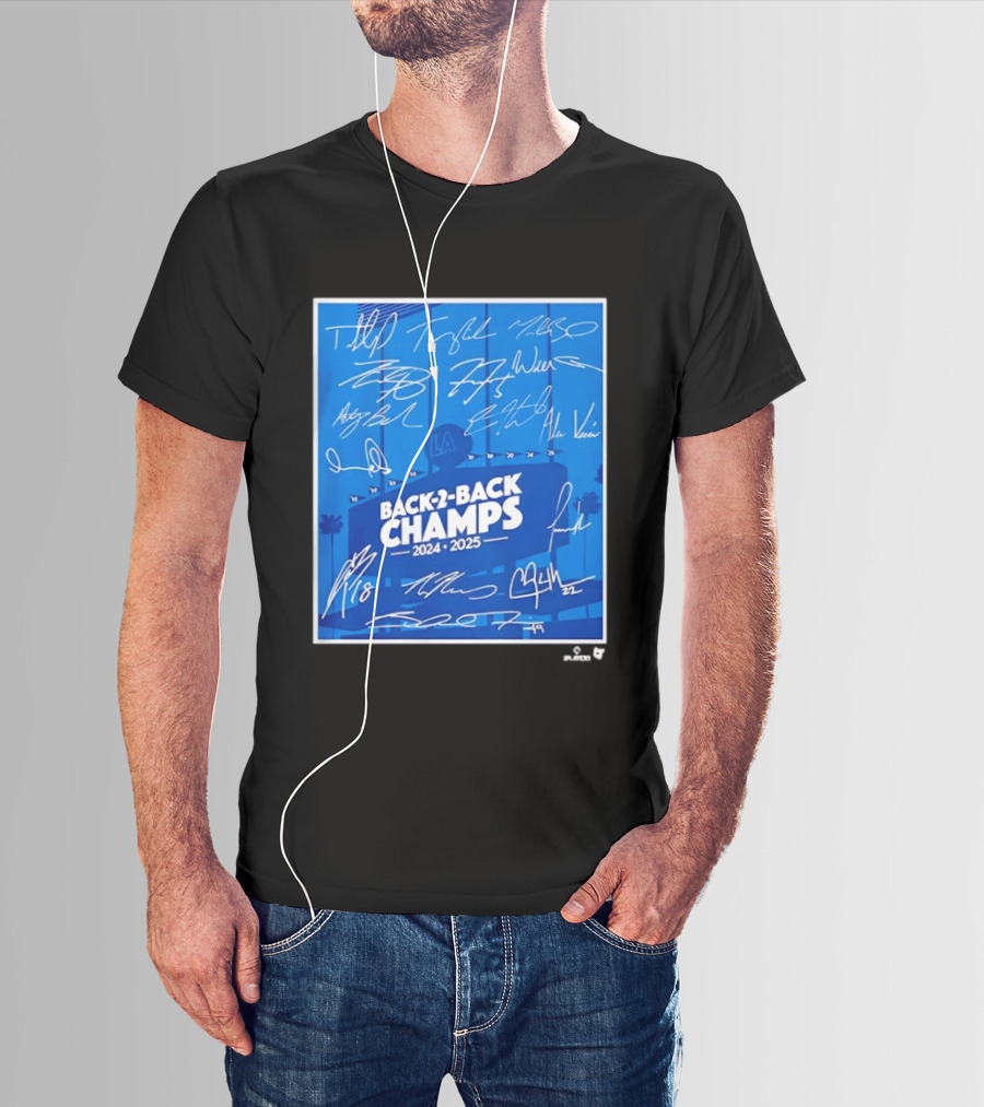 Back 2 Back Champs 2024 2025 LA Baseball Signatures T-Shirt