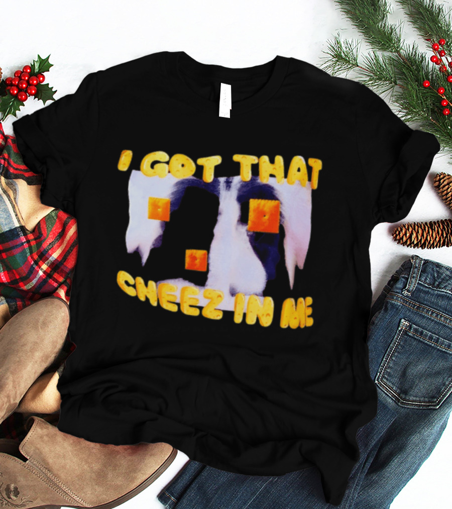 I Got That Cheez In Me Cheez It Cheddar Squares T-Shirt