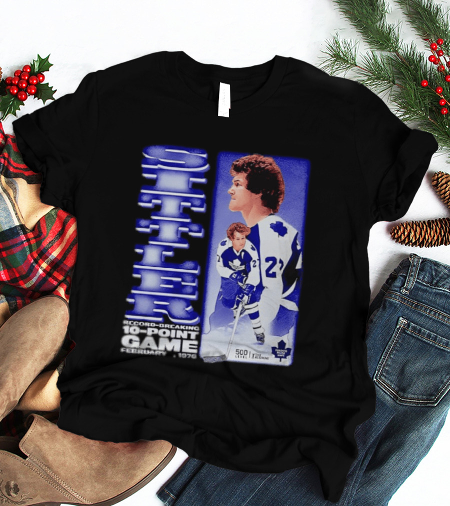 Darryl Sittler Record Breaking 10 Point Game February 7 1976 50th Anniversary 500 Level Toronto Maple Leafs T-Shirt