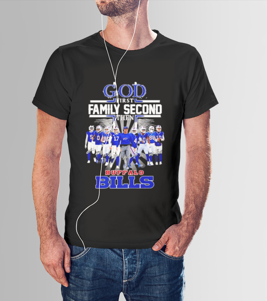 God First Family Second Then Buffalo Bills Players And Sean McDermott T-Shirt