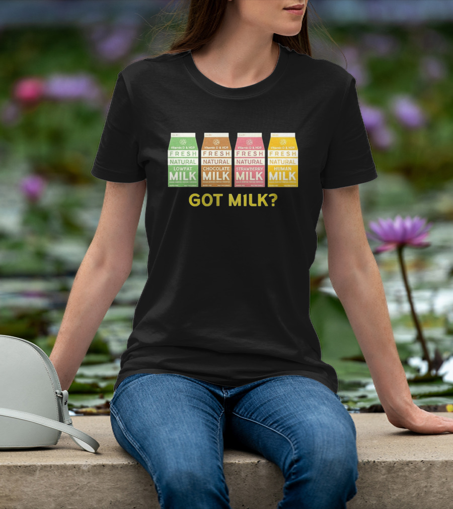 Got Milk Fresh Natural Vitamin D HDP Lowfat Chocolate Strawberry Human T-Shirt