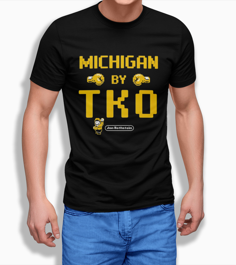 Michigan By TKO Earn The Right To Win T-Shirt