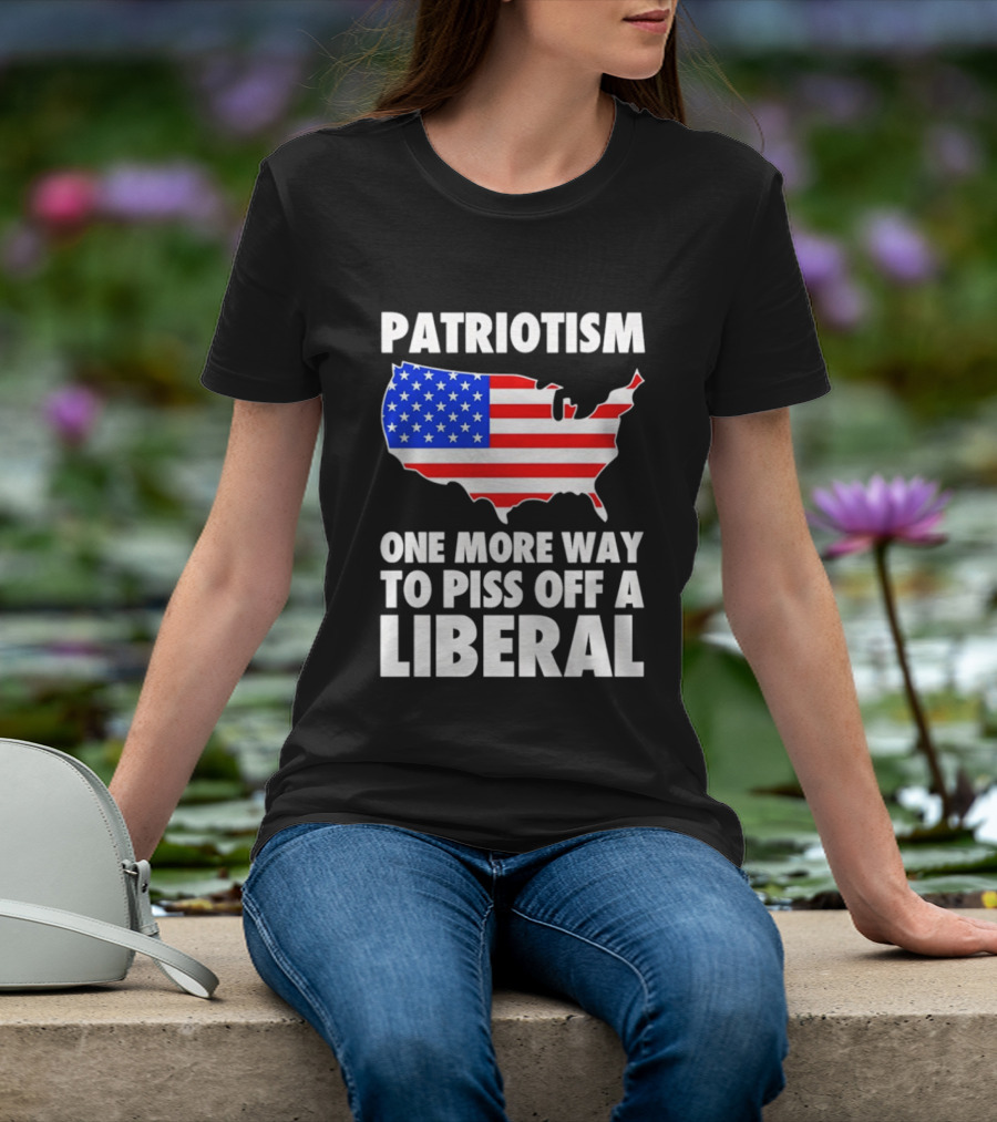 Patriotism America Flag Map One More Way To Piss Off A Liberal T-Shirt