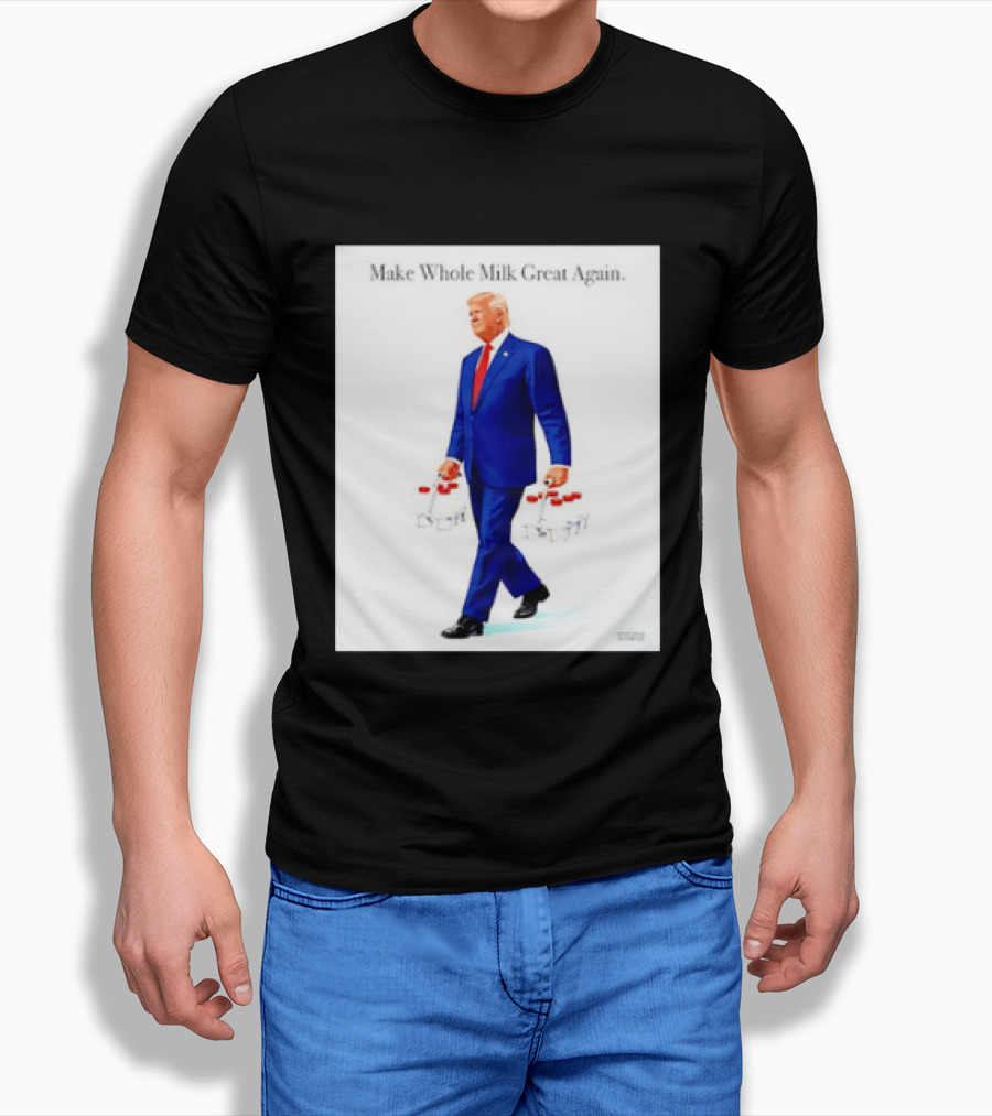 Make Whole Milk Great Again Trump Carrying Milk Jugs T-Shirt