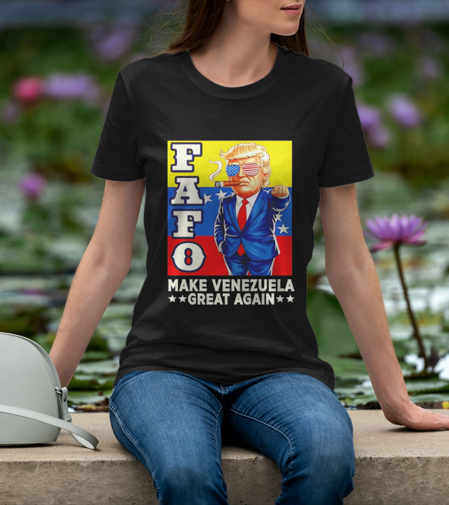 FAFO Trump Make Venezuela Great Again Patriotic Cartoon T-Shirt