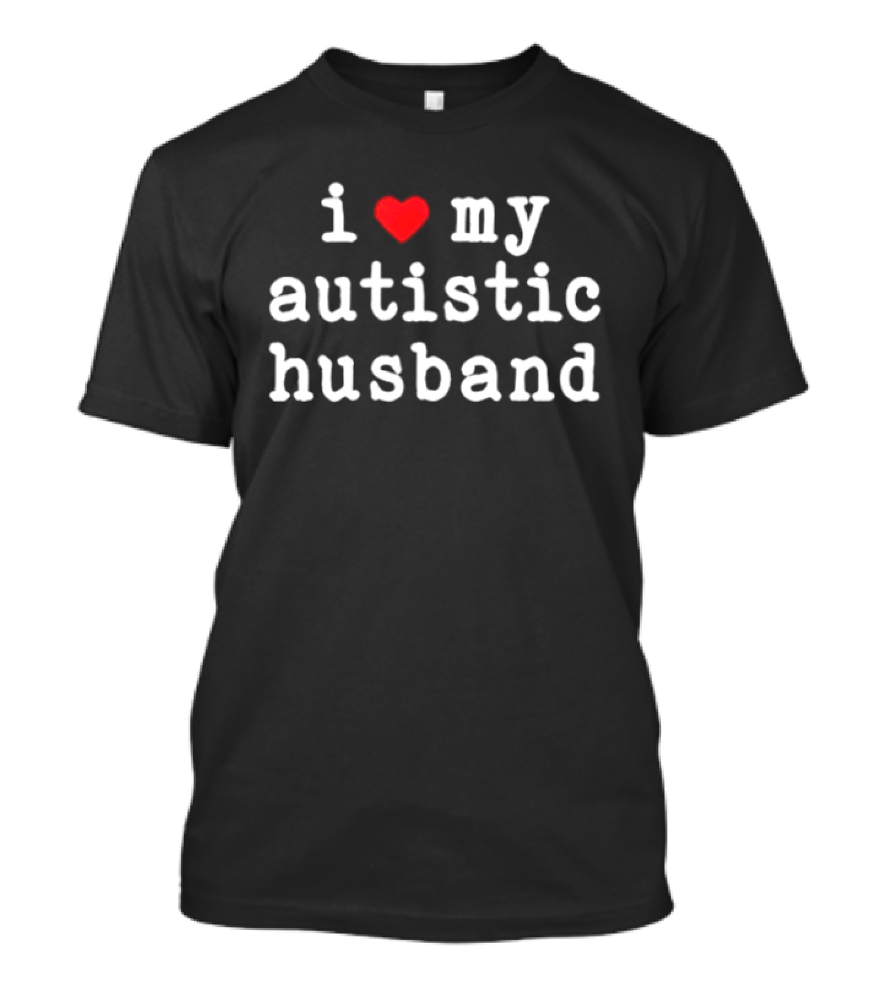 I Love My Autistic Husband Heart My Husband T-Shirt