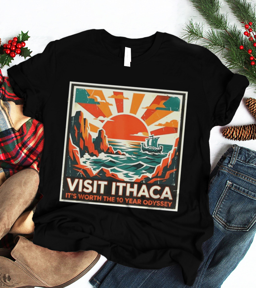 Visit Ithaca It's Worth The 10 Year Odyssey Adventure Exploring Mythical Greek Island Journey T-Shirt