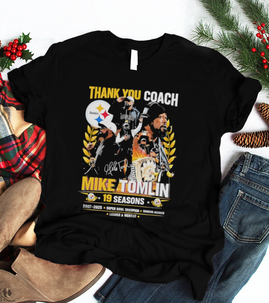 Thank You Coach Mike Tomlin Pittsburgh Steelers 19 Seasons Leader Mentor Iconic Team Legacy T-Shirt