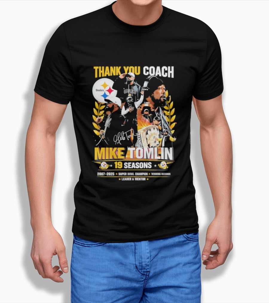 Thank You Coach Mike Tomlin Pittsburgh Steelers 19 Seasons Leader Mentor Iconic Team Legacy T-Shirt