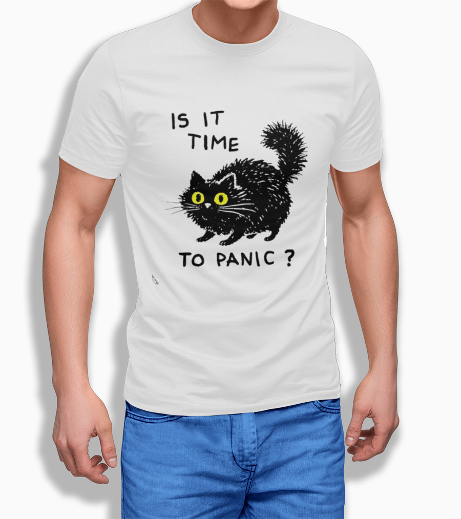 Black Cat Is It Time To Panic Black Cat T-Shirt