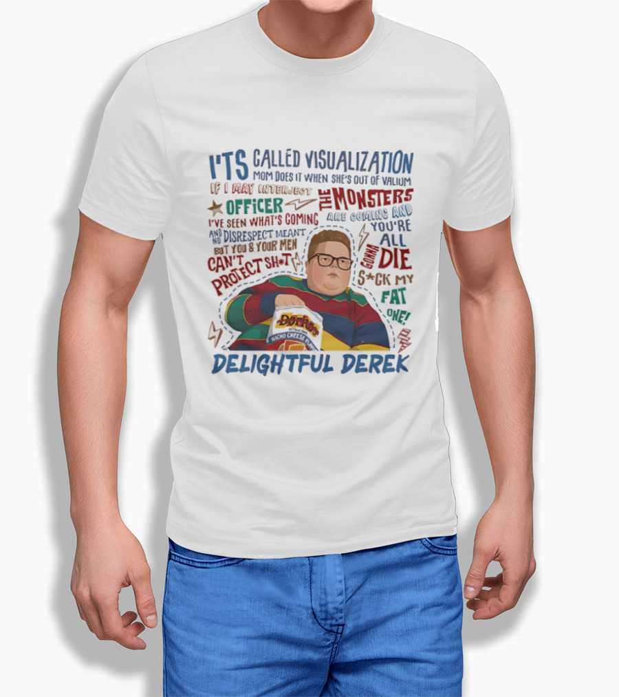 Delightful Derek Visualization Monsters Stranger Things Quotes T-Shirt
