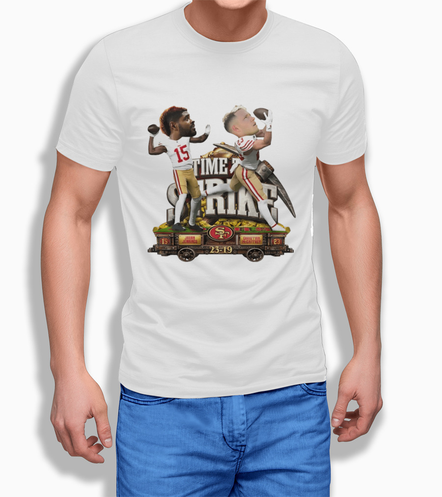 Time To Strike Jauan Jennings Christian McCaffrey San Francisco 49ers 23 19 T-Shirt